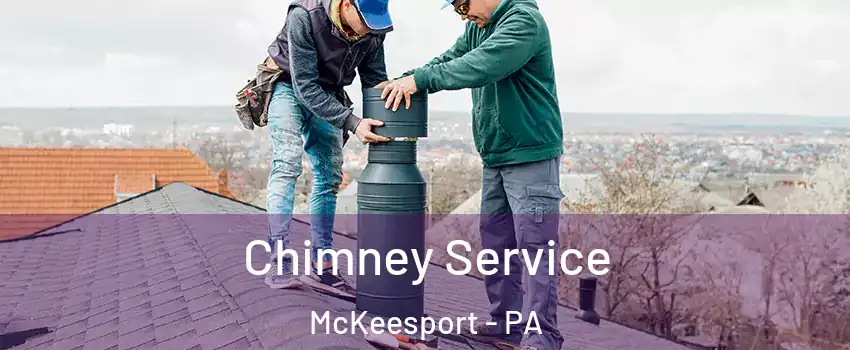  Chimney Service McKeesport - PA