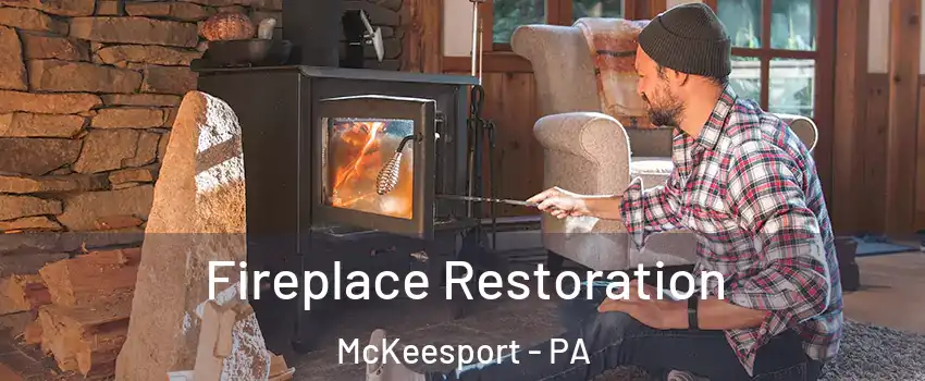  Fireplace Restoration McKeesport - PA