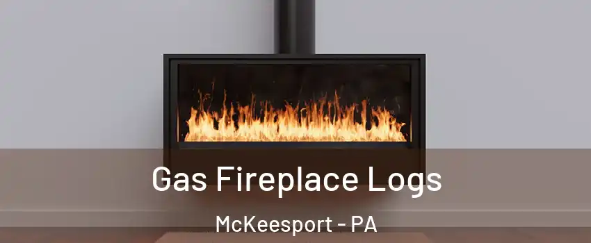  Gas Fireplace Logs McKeesport - PA